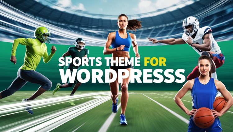 Building the Perfect Sports Website with the Sports Theme for WordPress!